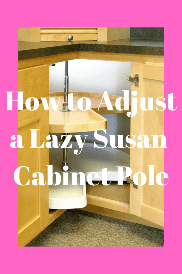 How to Adjust a Lazy Susan Cabinet Pole tips