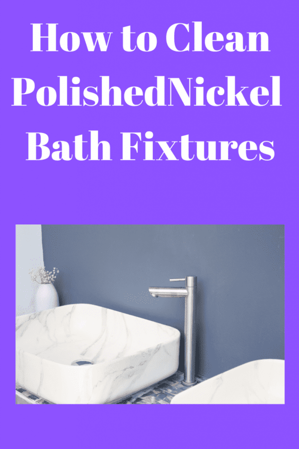 How to Clean Polished Nickel Bath Fixtures
