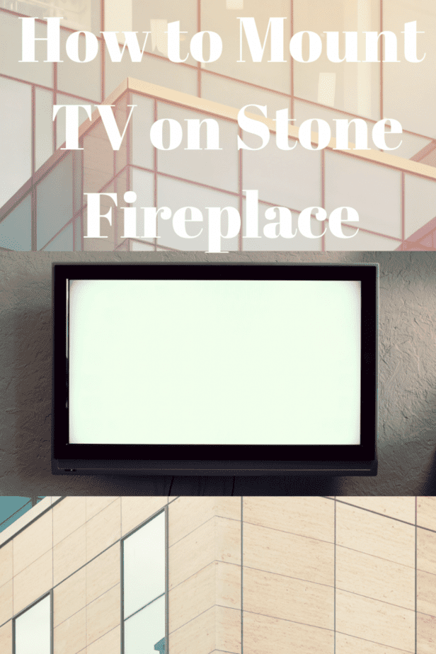 How to Mount TV on Stone Fireplace