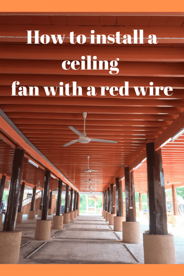 How to install a ceiling fan with a red wire
