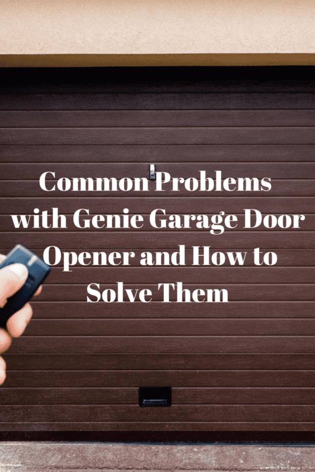 Common Problems with Genie Garage Door Opener and How to Solve Them